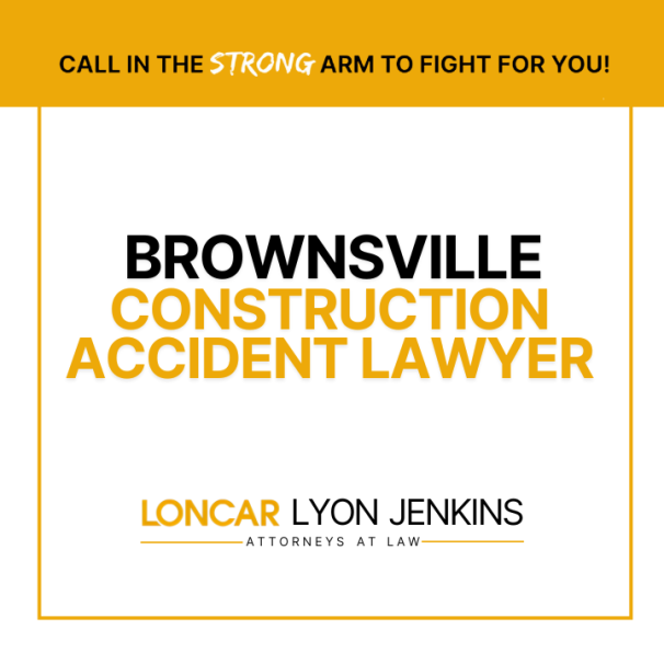 Brownsville Construction Accident Lawyer