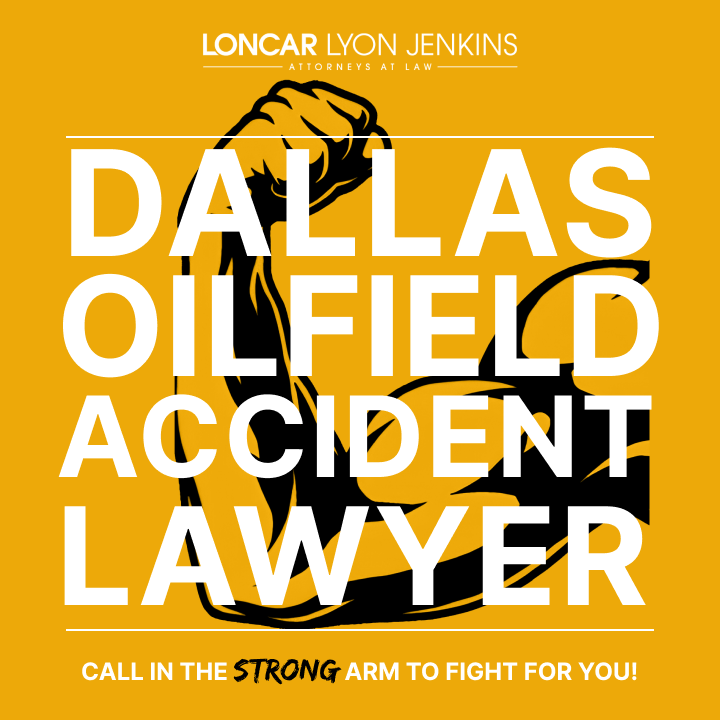 Dallas Oilfield Accident Lawyer
