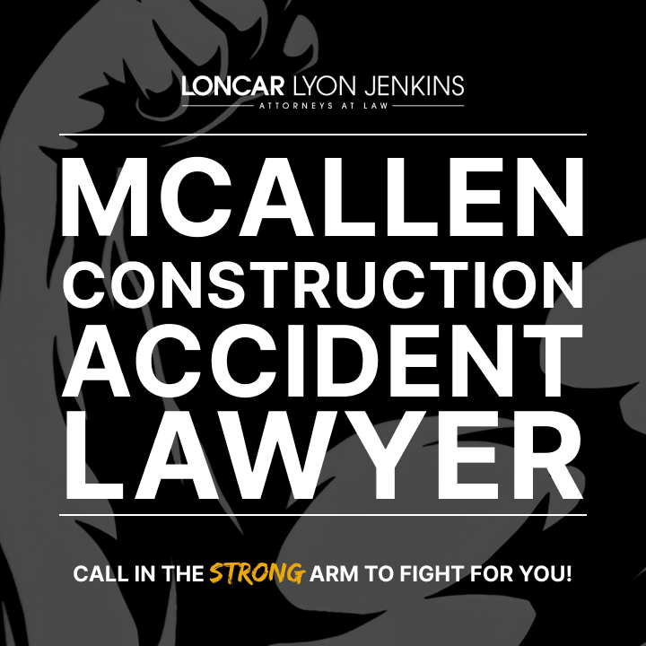 McAllen Construction Accident Lawyer