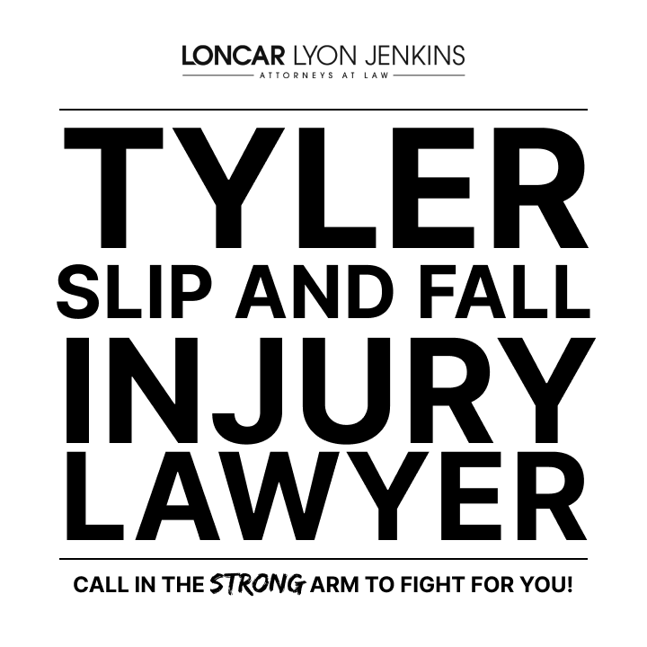 Tyler Slip and Fall Injury Lawyer