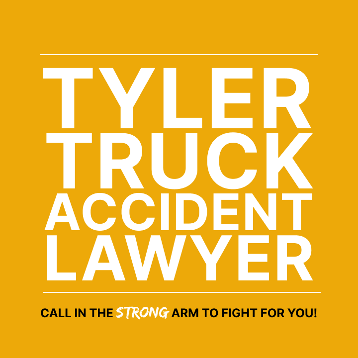 Tyler Truck Accident Lawyer