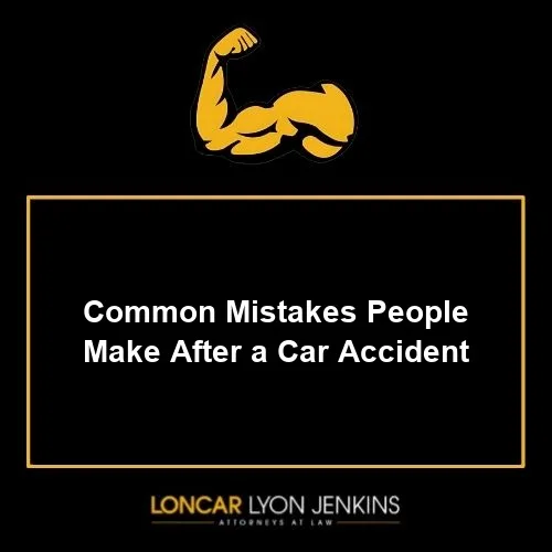 Common Mistakes People Make After a Car Accident